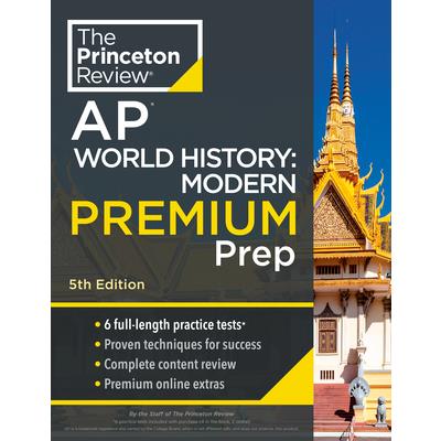 Princeton Review AP World History: Modern Premium Prep, 5th Edition