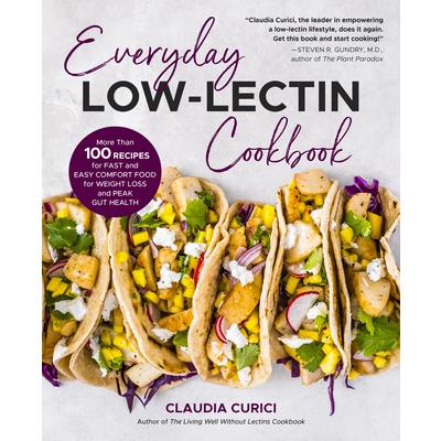 Everyday Low-Lectin Cookbook