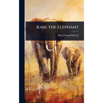 Kari, the Elephant