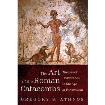 The Art of the Roman Catacombs