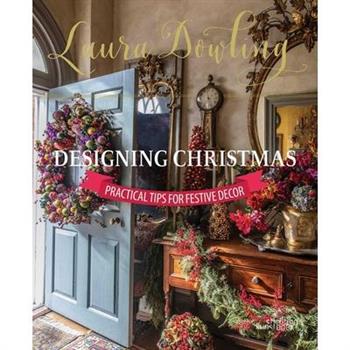 Laura Dowling Designing Christmas