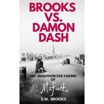 Brooks vs. Damon Dash