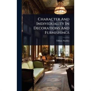 Character And Individuality In Decorations And Furnishings