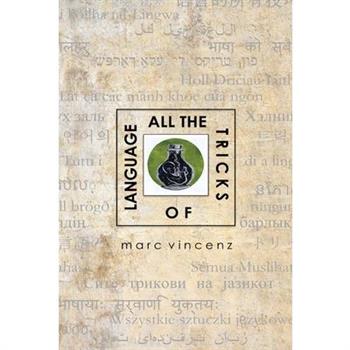 All the Tricks of Language