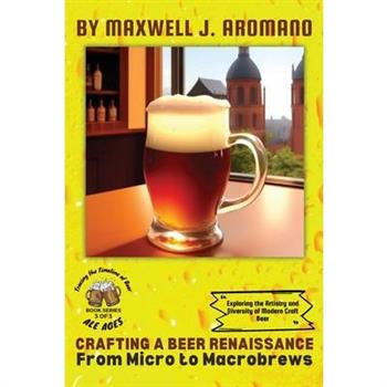 Crafting a Beer Renaissance