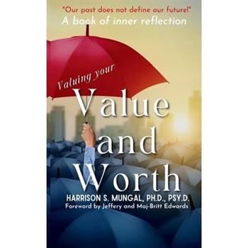 Valuing Your Value and Worth