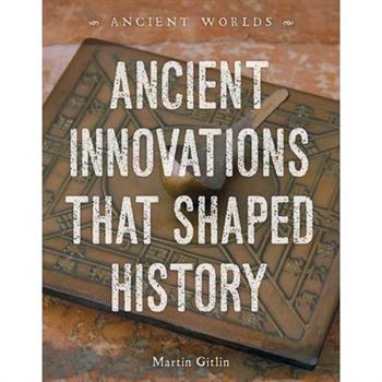 Ancient Innovations That Shaped History