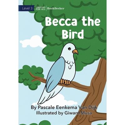 Becca The Bird