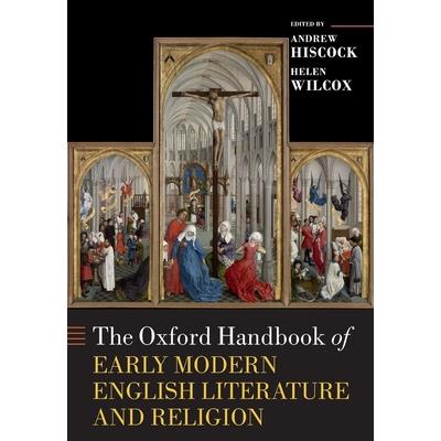 The Oxford Handbook of Early Modern English Literature and ReligionTheOxford Handbook of E