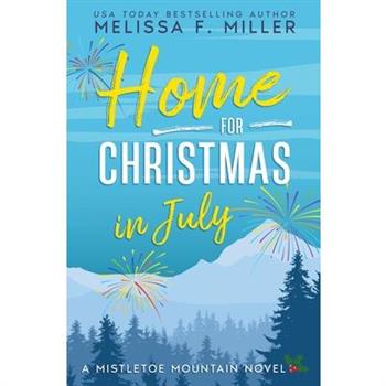 Home for Christmas in July