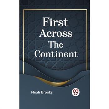 First Across the Continent