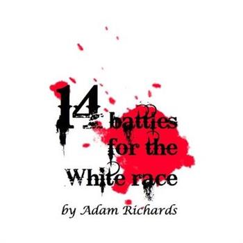 14 Battles for the White Race
