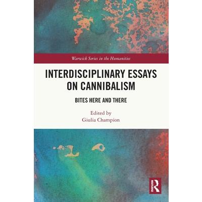 Interdisciplinary Essays on Cannibalism