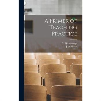 A Primer of Teaching Practice