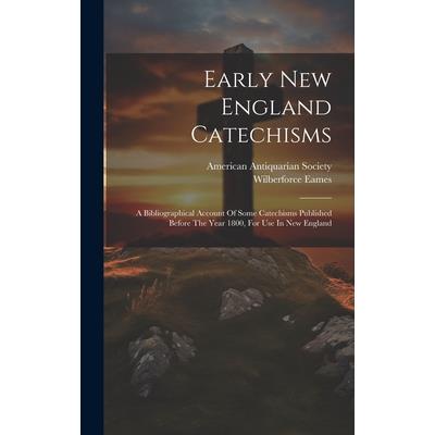 Early New England Catechisms