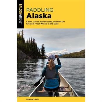 Paddling Alaska
