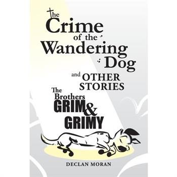 The Crime of the Wandering Dog and Other Stories