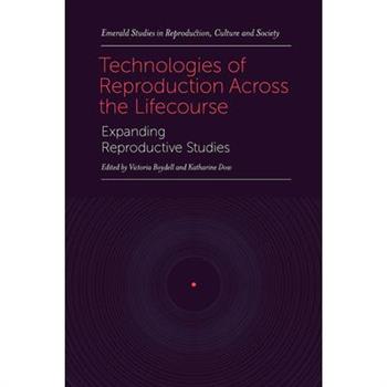 Technologies of Reproduction Across the Lifecourse