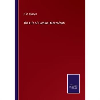 The Life of Cardinal Mezzofanti