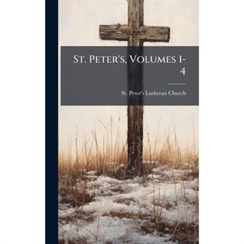 St. Peter's, Volumes 1-4