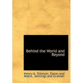 Behind the World and Beyond