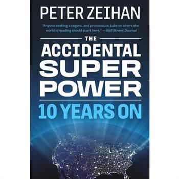 The Accidental Superpower