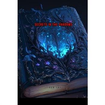 Secrets in the Shadows