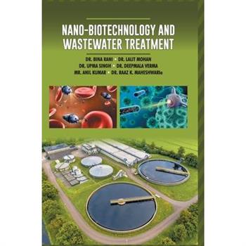 Nano-Biotechnology and Wastewater Treatment