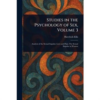 Studies in the Psychology of Sex, Volume 3