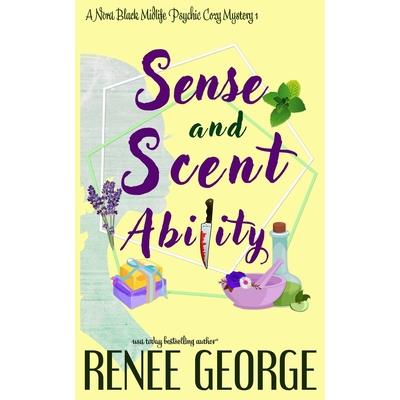 Sense and Scent AbilityA Paranormal Women's Fiction Novel