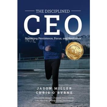 The Disciplined CEO