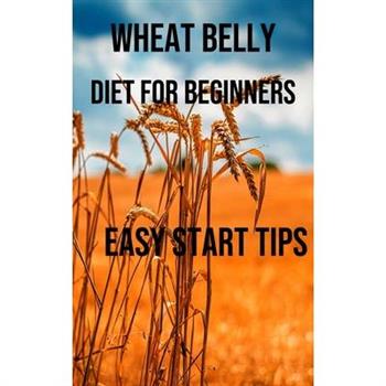 Wheat Belly Diet for Beginners