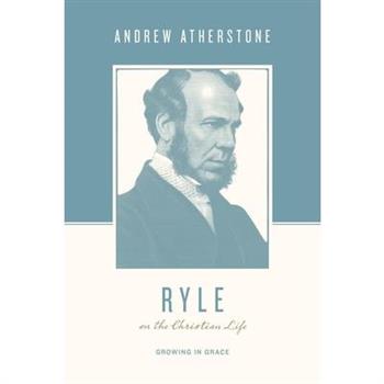 Ryle on the Christian Life