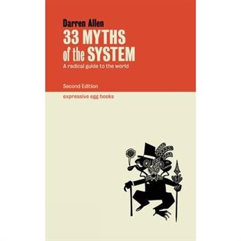 33 Myths of the System