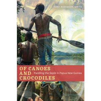 Of Canoes and Crocodiles