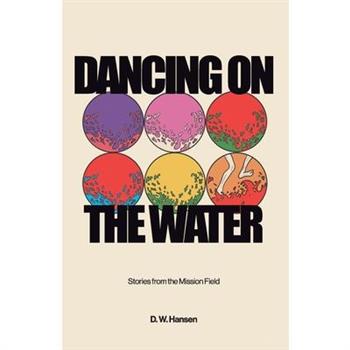Dancing on the Water