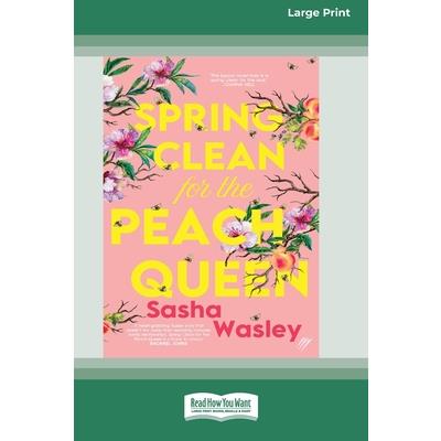Spring Clean for the Peach Queen [16pt Large Print Edition]