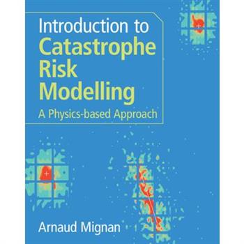 Introduction to Catastrophe Risk Modelling