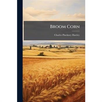 Broom Corn