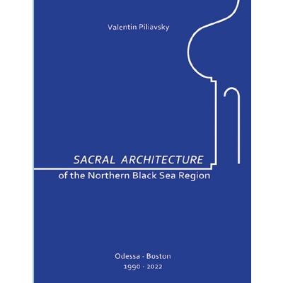 Sacral Architecture of the Northern Black Sea Region