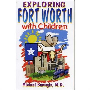 Exploring Fort Worth With Children