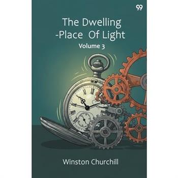 The Dwelling-Place Of Light Volume 3