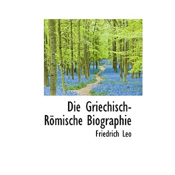 Die Griechisch-R Mische Biographie