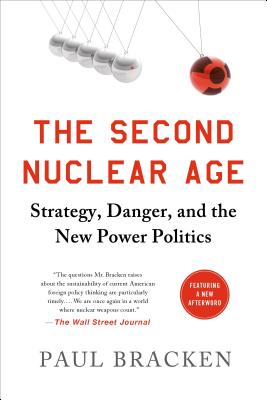The Second Nuclear Age
