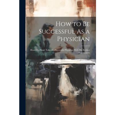 How to Be Successful As a Physician