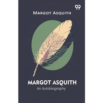 Margot Asquith An Autobiography