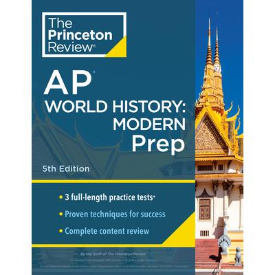 Princeton Review AP World History: Modern Prep, 5th Edition