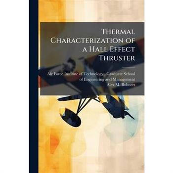 Thermal Characterization of a Hall Effect Thruster