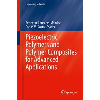 Piezoelectric Polymers and Polymer Composites for Advanced Applications
