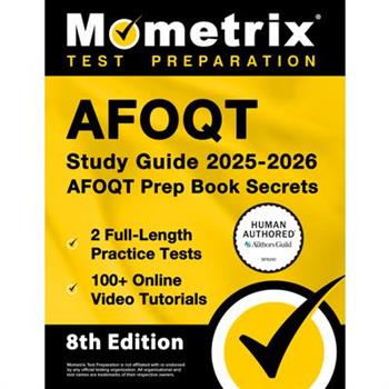 Afoqt Study Guide 2025-2026 - 2 Full-Length Practice Tests, 100+ Online Video Tutorials, Afoqt Prep Book Secrets